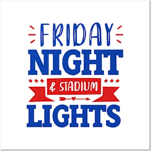 Friday night &  stadium lights Posters and Art